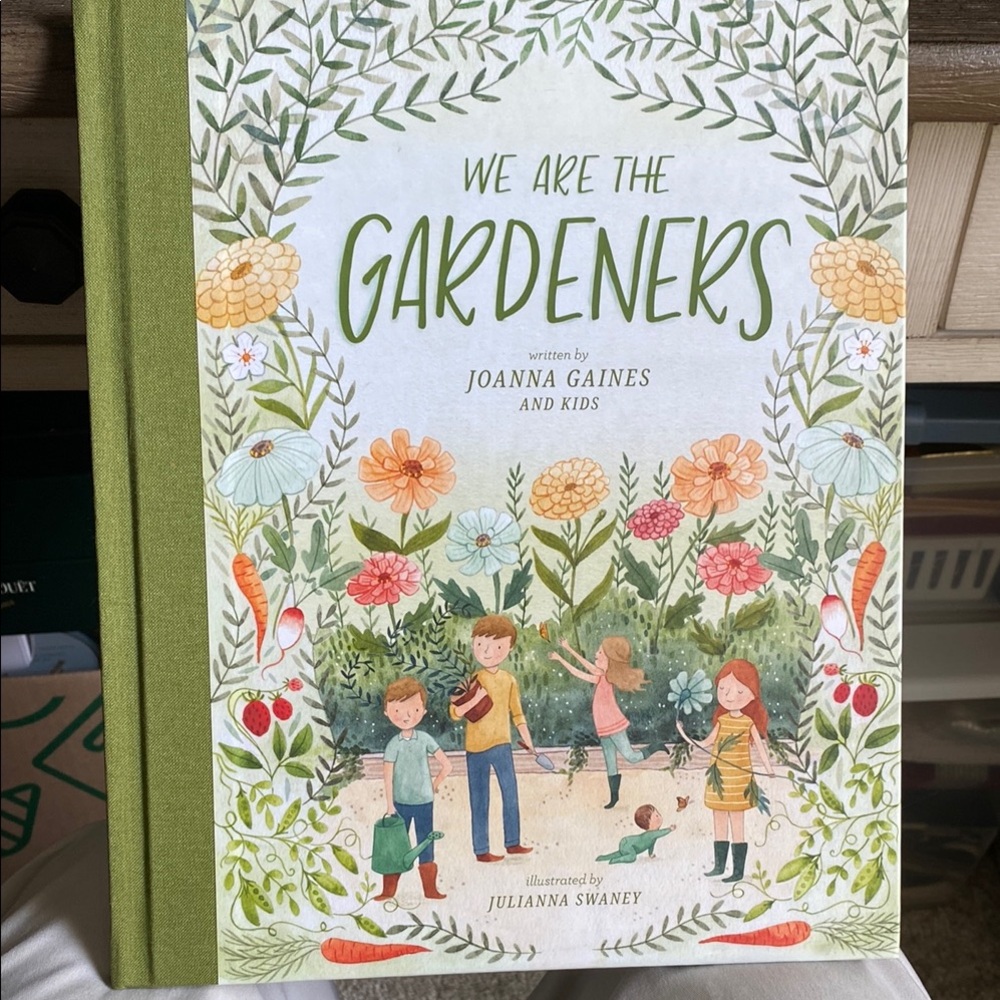 We Are the Gardeners Book by Joanna Gaines